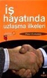 İş Hayatında Uzlaşma İlkeleri