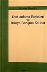 Dini Anlama Biçimleri ve Dünya Barışına Katkısı