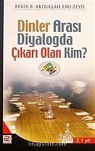 Dinler Arası Diyalogda Çıkarı Olan Kim?