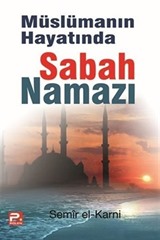 Müslümanın Hayatından Sabah Namazı