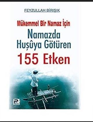 Namazda Huşuya Götüren 155 Etken