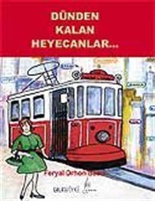 Dünden Kalan Heyecanlar