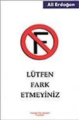 Lütfen Fark Etmeyiniz