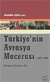 Türkiye'nin Avrasya Macerası