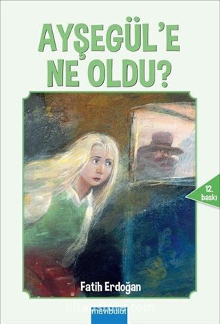 Ayşegül'e Ne Oldu?