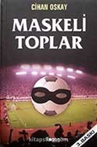 Maskeli Toplar