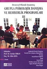 3.Kitap Deneysel Olarak Sınanmış Grupla Psikolojik Danışma ve Rehberlik Programları