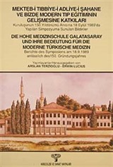 Mekteb-i Tıbbiye-i Adliye-i Şahane Ve Bizde Modern Tıp Eğitiminin Gelişmesine Katkılar