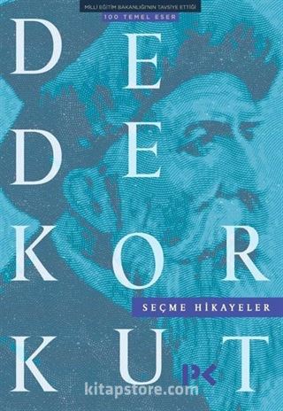 Dede Korkut / Seçme Hikeyeler