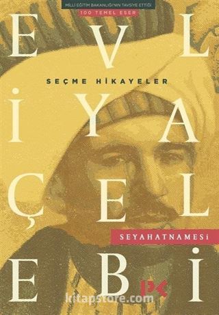 Evliya Çelebi Seyahatnamesi / Seçme Hikayeler