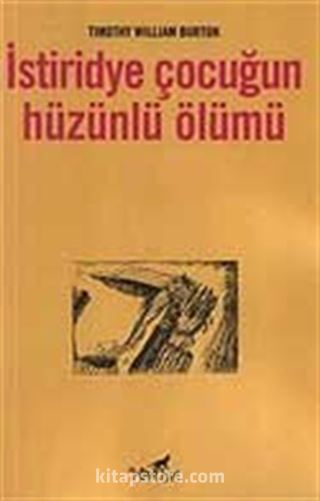 İstiridye Çocuğun Hüzünlü Ölümü