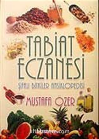 Tabiat Eczanesi / Şifalı Bitkiler Ansiklopedisi 1 (Ciltli)