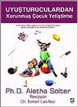 Uyuşturuculardan Korunmuş Çocuk Yetiştirme