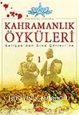 Kahramanlık Öyküleri 1 / Bir Hilal Uğruna