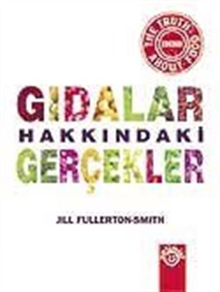 Gıdalar Hakkındaki Gerçekler