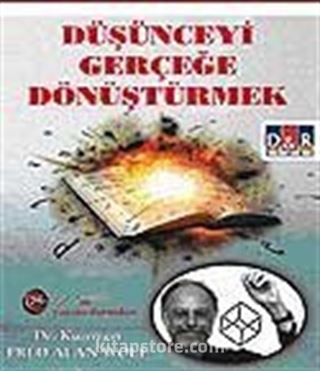 Düşünceyi Gerçeğe Dönüştürmek