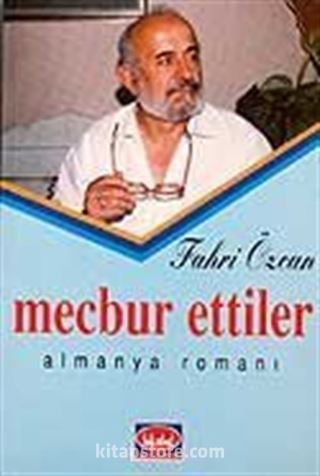 Mecbur Ettiler - Almanya Romanı