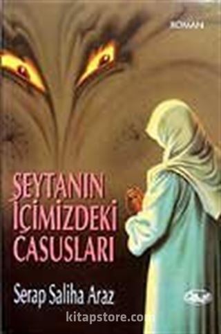 Şeytanın İçimizdeki Casusları