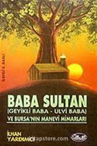 Baba Sultan / Geyikli Baba-Ulvi Baba