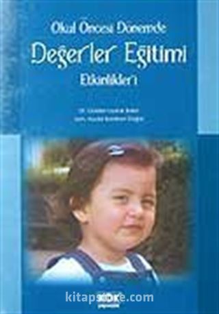 Değerler Eğitimi Etkinlikleri / Okul Öncesi Dönemde