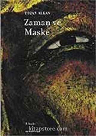 Zaman ve Maske