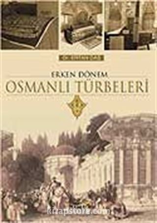 Erken Dönem Osmanlı Türbeleri