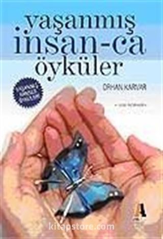 Yaşanmış İnsan-ca Öyküler