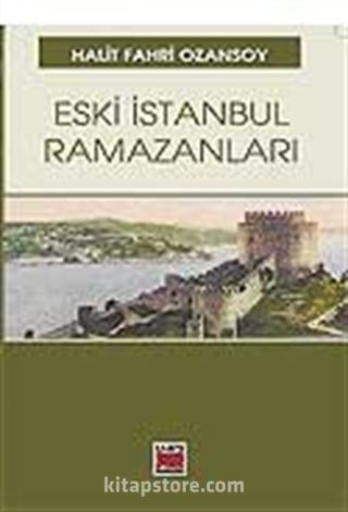 Eski İstanbul Ramazanları