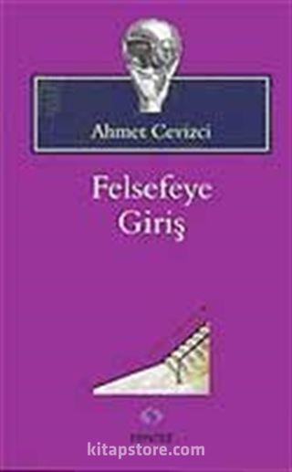 Felsefeye Giriş / Ahmet Cevizci