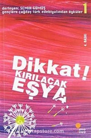 Dikkat! Kırılacak Eşya