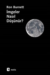 İmgeler Nasıl Düşünür?