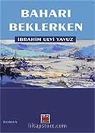 Baharı Beklerken