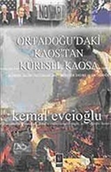 Ortadoğu'daki Kaos'tan Küresel Kaosa