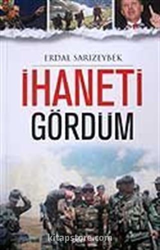 İhaneti Gördüm