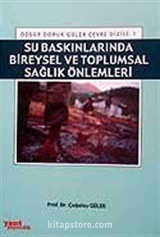 Su Baskınlarında Bireysel ve Toplumsal Sağlık Önlemleri