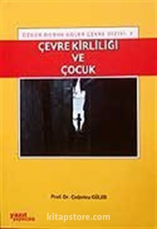 Çevre Kirliliği ve Çocuk