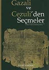 Gazali ve Cezuli'den Seçmeler