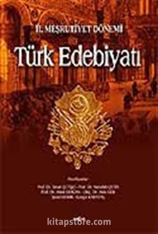 II. Meşrutiyet Dönemi Türk Edebiyatı