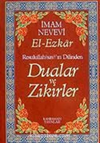 (13.5x19.5) Dualar ve Zikirler / El-Ezkar Resullah'ın Dilinden (karton kapak)