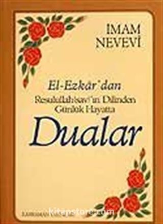 (9.5x13.5) Dualar ve Zikirler / El-Ezkar Resullah'ın Dilinden