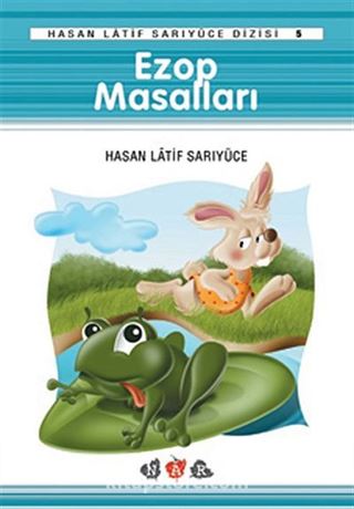 Ezop Masalları / Hasan Latif Sarıyüce