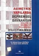 Asimetrik Yapılarda Depremsel Davranışın İyileştirilmesi