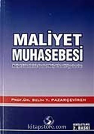 Maliyet Muhasebesi / Maliyet Sistemlerinin Standart Temelli Uygulamaları