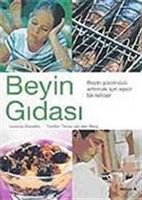 Beyin Gıdası / Beyin Gıdasını Arttırmak İçin Eşsiz Bir Rehber