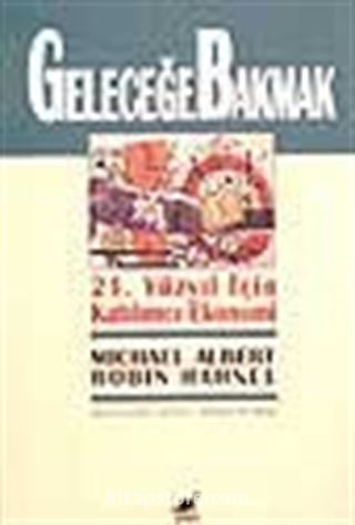 Geleceğe Bakmak - 21. Yüzyıl İçin Katılımcı Ekonomi