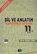 11. Sınıf Dil ve Anlatım Yardımcı Kitabı