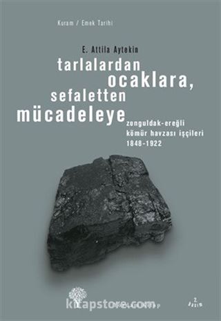 Tarlalardan Ocaklara, Sefaletten Mücadeleye