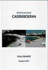 Dünden Bugüne Caddebostan