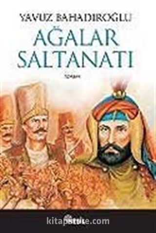 Ağalar Saltanatı