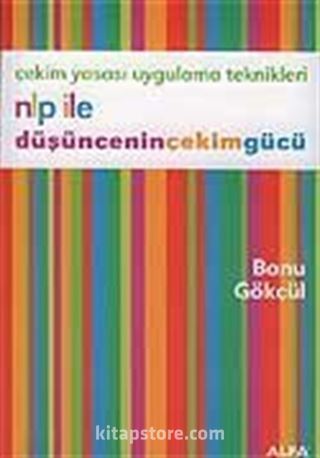 NLP İle Düşüncenin Çekim Gücü